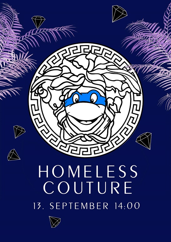 Homeless Couture’i täika plakat