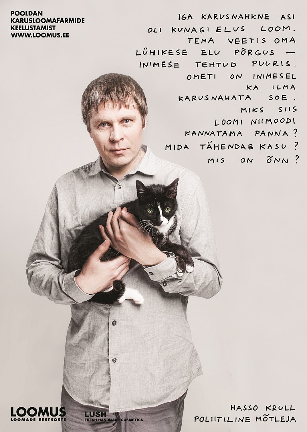 Hasso Krull kampaania „Olen loomade poolt!” plakatil
