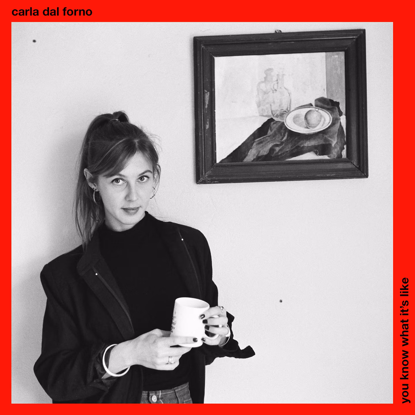 Carla dal Forno – You Know What It’s Like (Blackest Ever Black, 2016)
