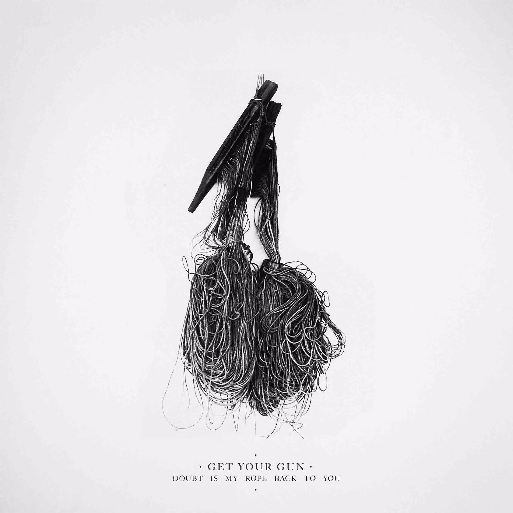 Get Your Gun – Doubt Is My Rope Back To You (Empty Tape, 2017)