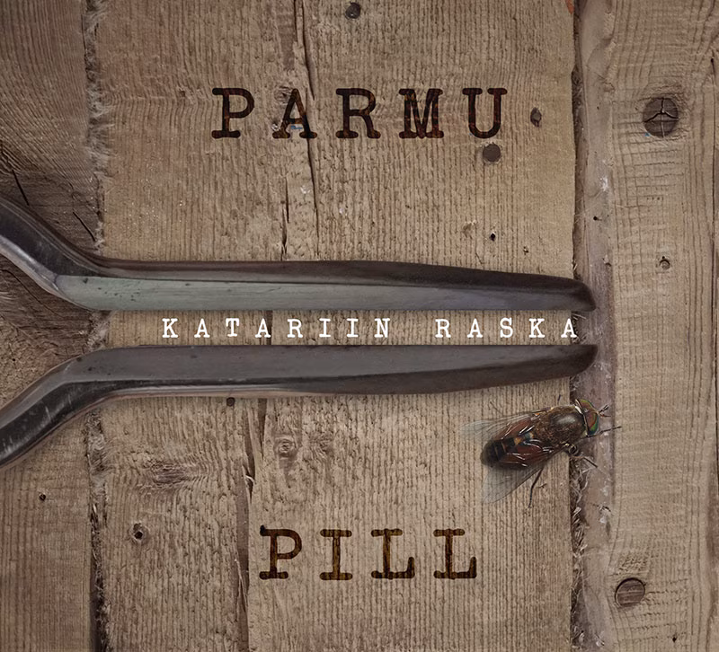 Katariin Raska – Parmu pill (2018)