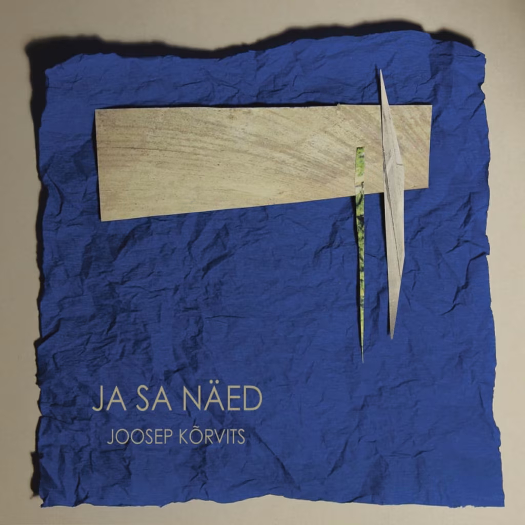 Joosep K&otilde;rvits &ndash; Ja sa n&auml;ed (2018)