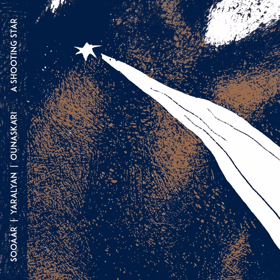 Sooäär/Yaralyan/Ounaskari – A Shooting Star (O-Tone Music, 2018)
