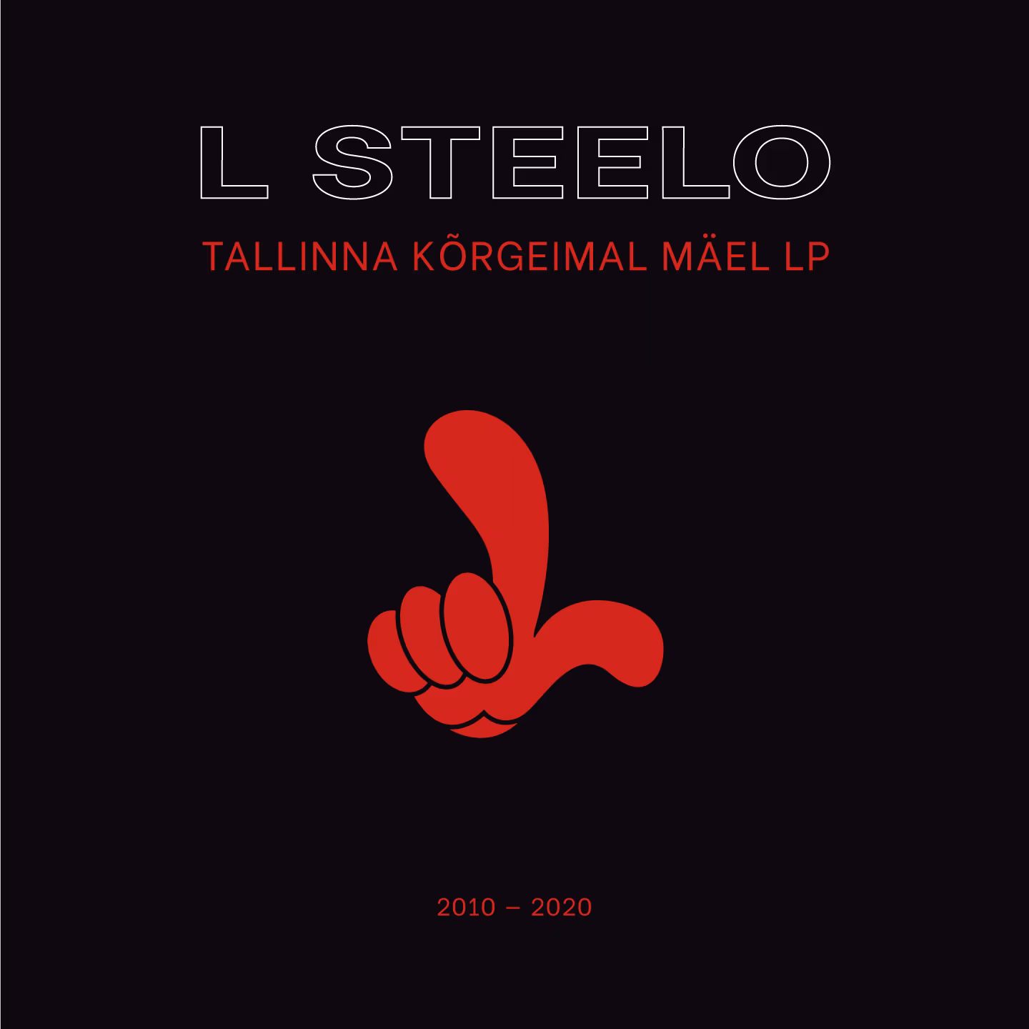 L Steelo – Tallinna kõrgeimal mäel (Priisle Records, 2020)