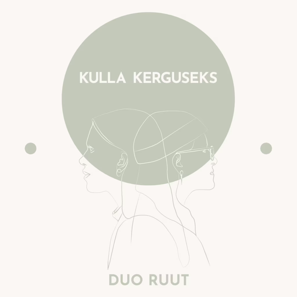Duo Ruut – Kulla kerguseks (2021)