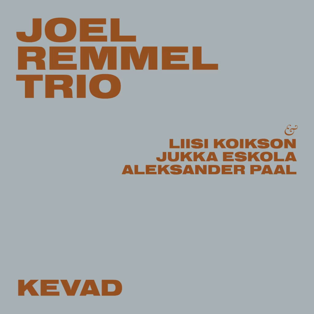 Joel Remmel Trio &ndash; Kevad (2021)