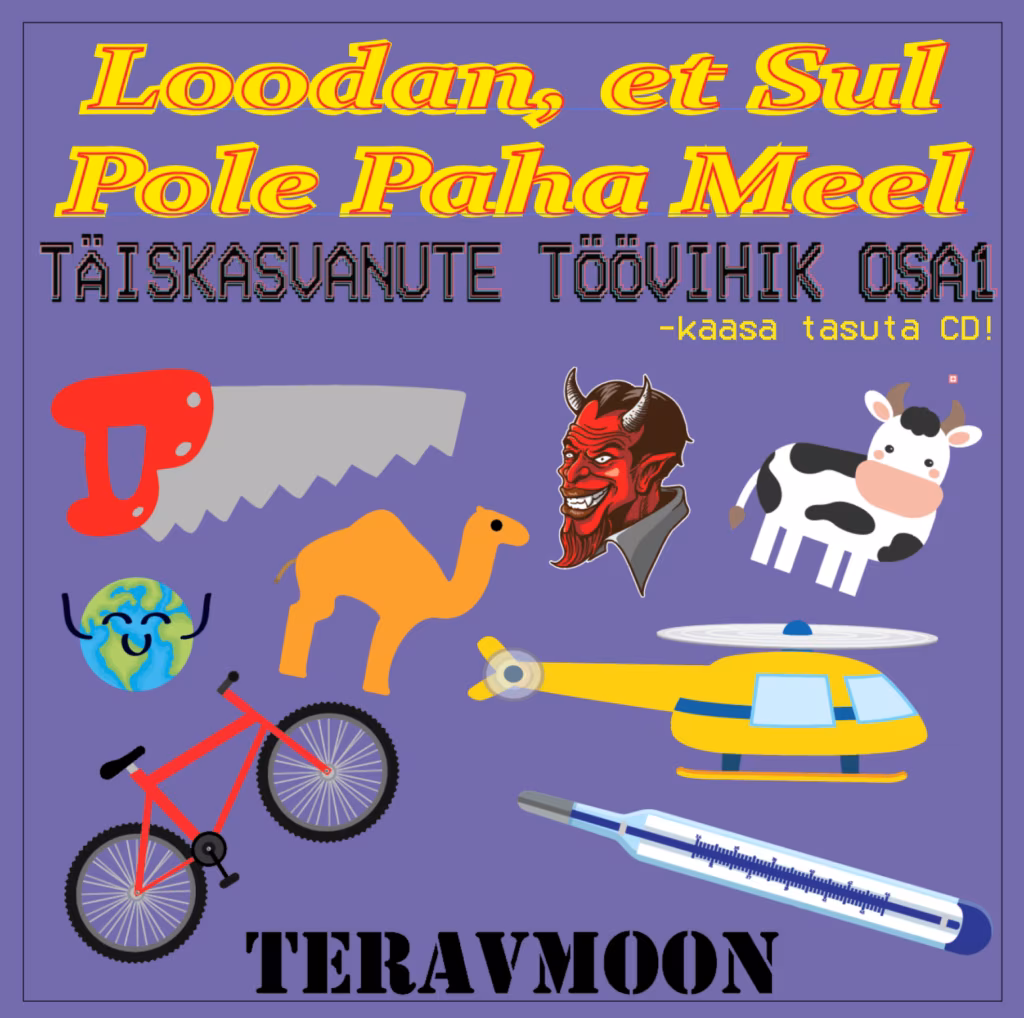 Teravmoon &ndash; Loodan, et sul pole paha meel (2021)
