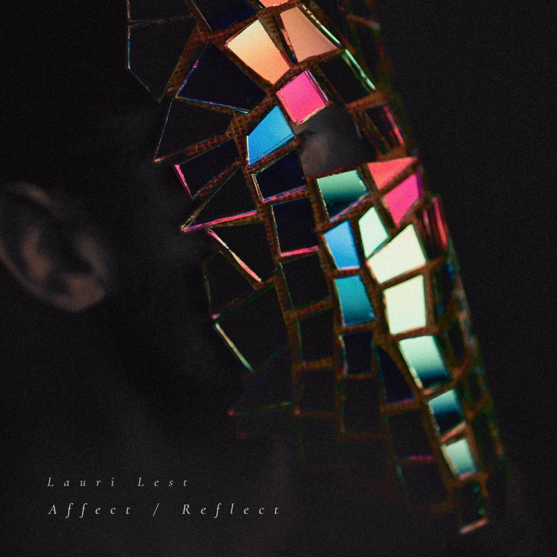 Lauri Lest – Affect / Reflect (2022)