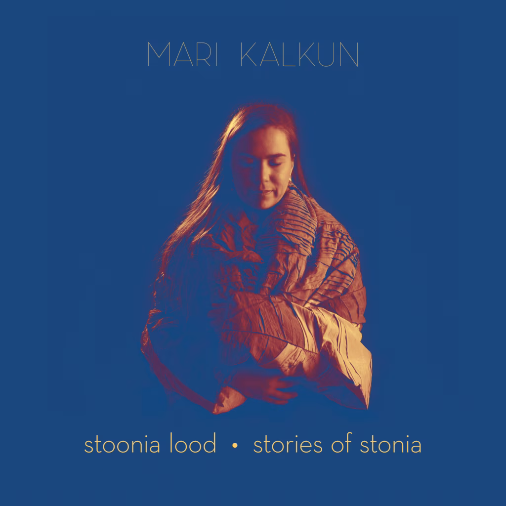 Mari Kalkun &ndash; Stoonia lood (Real World, 2023)