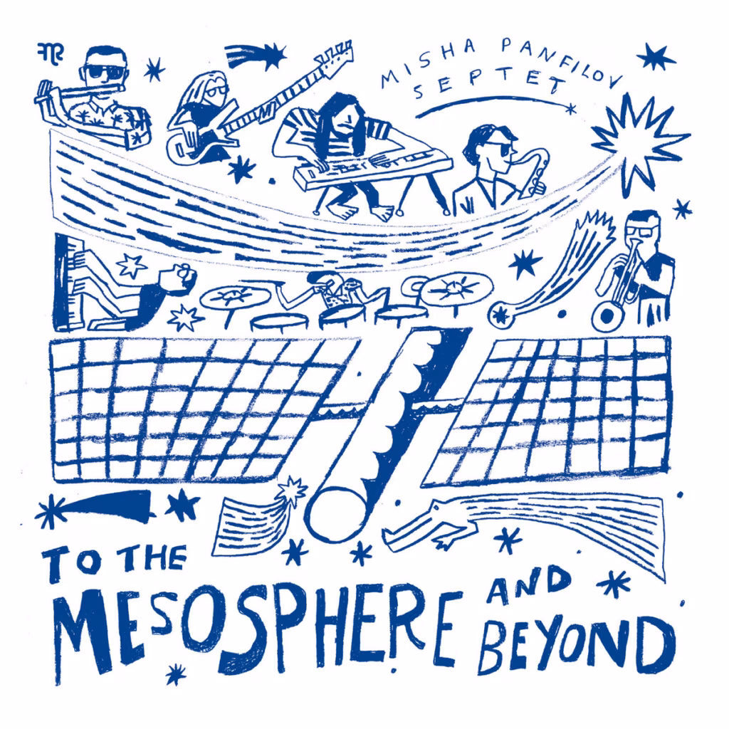 Misha Panfilov Septet &ndash; To The Mesosphere And Beyond (Funk Night Records, 2024)