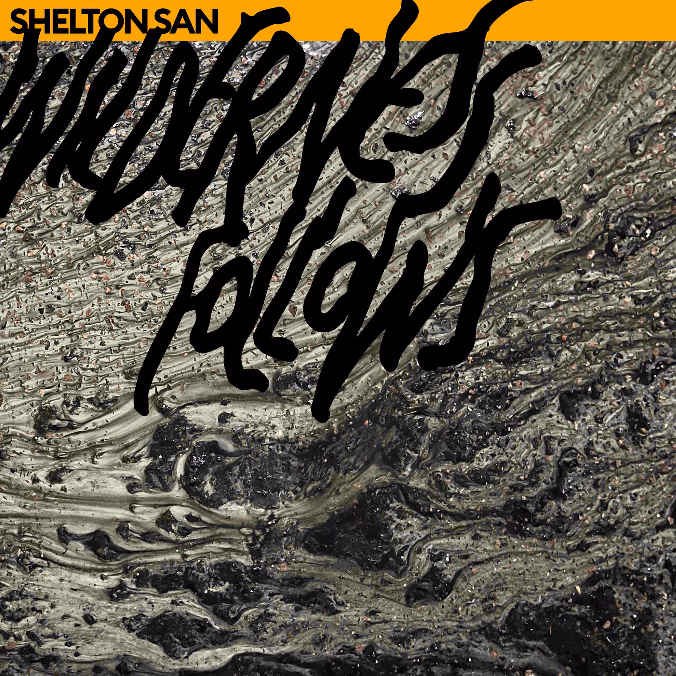 Shelton San – Wilderness Follows (2025)